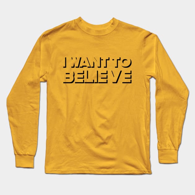 i do believe! Long Sleeve T-Shirt by 1000horsemen